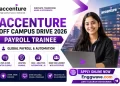 Accenture Off Campus Drive 2026 Payroll University Trainee Recruitment