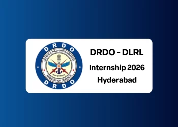 DRDO DLRL Internship 2026: BE/ B.Tech | 75 Paid Internship | Hyderabad