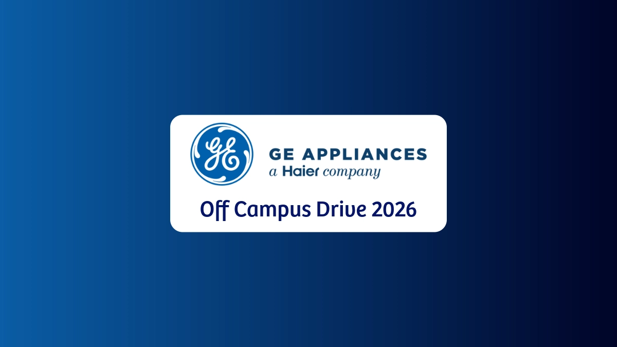 GE Appliances Off Campus Drive 2026 DLDP Salary Freshers Hiring Apply Link