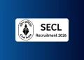 SECL Recruitment 2026 | 1055 Govt Jobs | ₹47,330 Salary | Apply Online