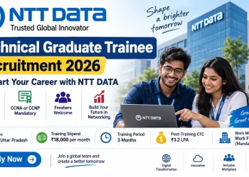 NTT DATA Off Campus Drive 2026 | Technical Graduate Trainee | ₹18,000 Stipend