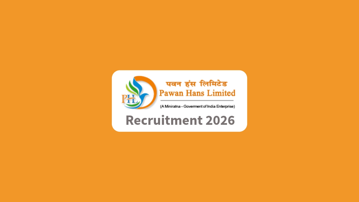 Pawan Hans Recruitment 2026 | Apply Online - 22 Vacancies